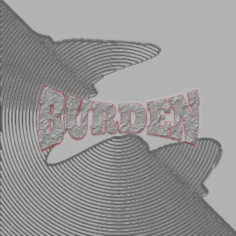 Burden by Rushy Reynolds