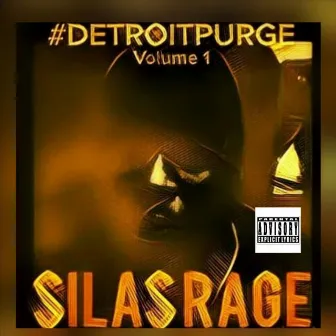 #Detroit Purge, Vol. 1 by Silas Rage