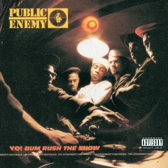 Yo! Bum Rush The Show by Public Enemy