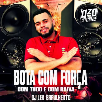 Bota Com Força Com Tudo E Com Raiva by MC Rafa BDG