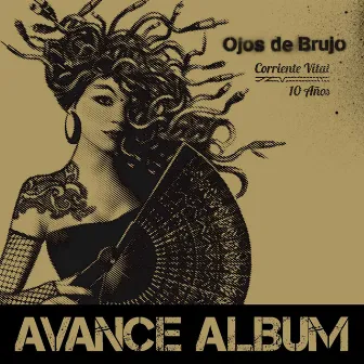 Corriente vital 10 años - Avance album by Ojos de Brujo