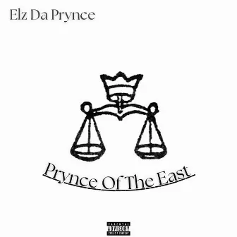 Prynce of the East by Elz Da Prynce