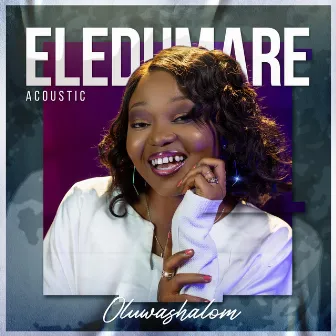 Eledumare (Acoustic) by OluwaShalom