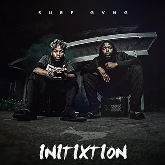 Initixtion by Surf Gvng