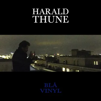 Blå vinyl by Harald Thune