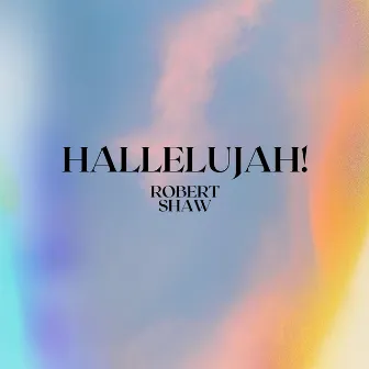 Hallelujah! by Unknown Artist