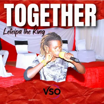 Together by Leteipa the king