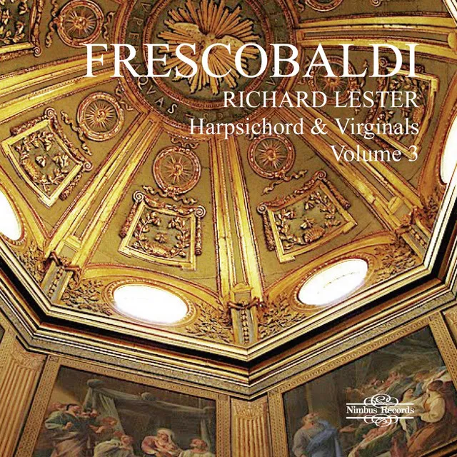 Frescobaldi: Music for Harpsichord, Vol. 3