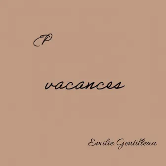 vacances by Emilie Gentilleau