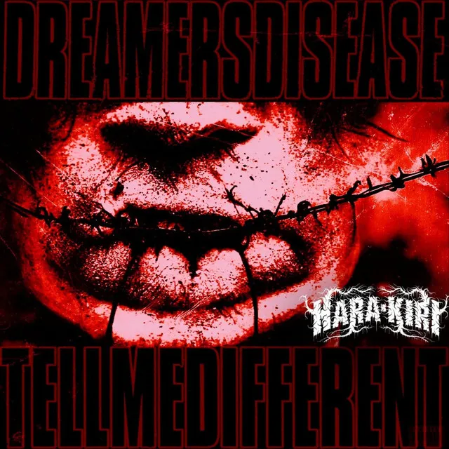 DREAMERS DISEASE/TELL ME DIFFERENT