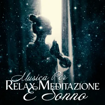 Musica Per Relax Meditazione E Sonno by Una Nuvola Di Sonno