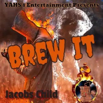 Brew It by Jacob Child