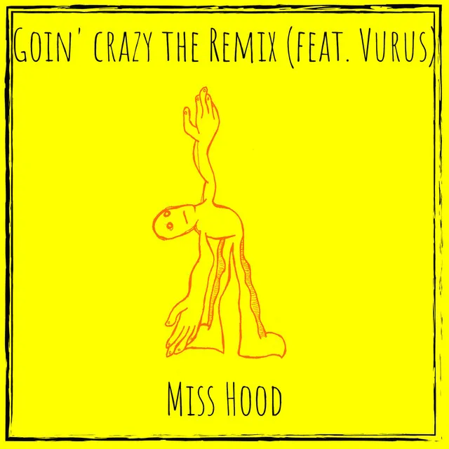 Goin' crazy (Remix)