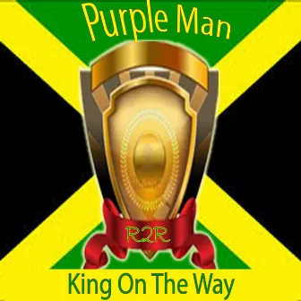 King on the Way by Purple Man