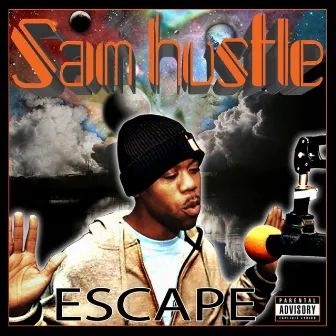 Escape - Single by Sam Hustle