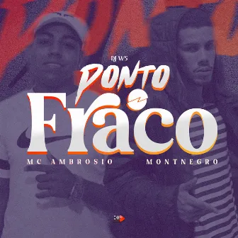 Ponto Fraco by Mc Ambrosio