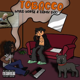 Tobacco by Wyld Horse