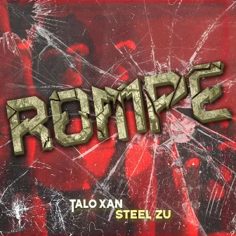 Rompe by Talo Xan