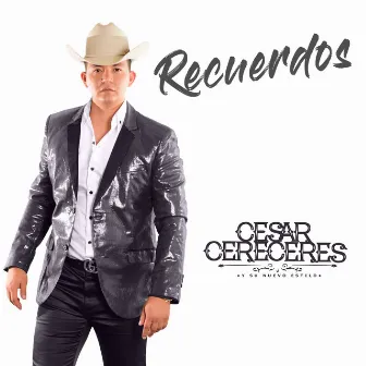 Recuerdos by Cesar Cereceres