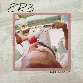 ER3 by Martell Lacey