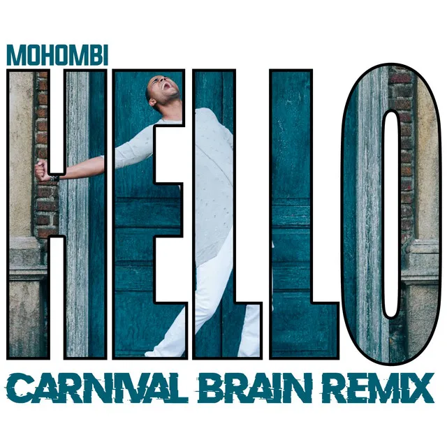 Hello - Carnival Brain Remix