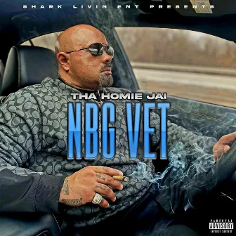 NBG VET by Tha Homie Jai