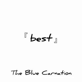 best by The Blue Carnation