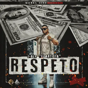 Respeto by J Aly el Artista