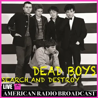 Search and Destroy (Live) by Dead Boys