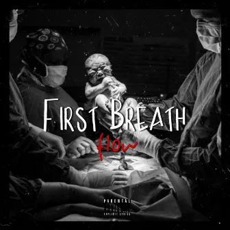 First Breath by Flow