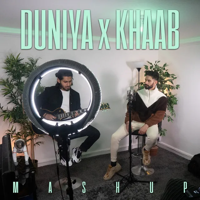 Duniya X Khaab Mashup