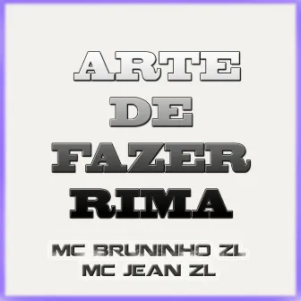 Arte de Fazer Rima by Mc Jean ZL