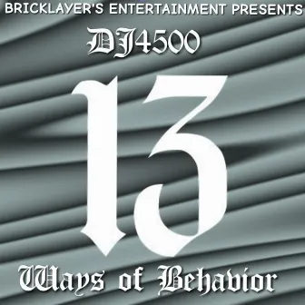 13 Ways of Behavior by Dj4500