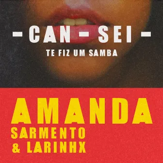 CANSEI by Amanda Sarmento