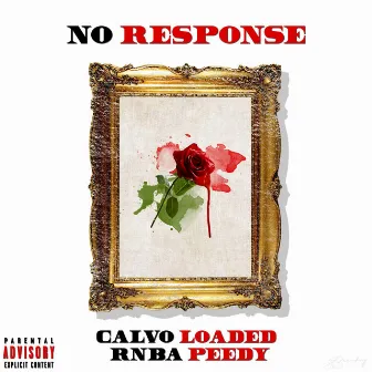 No Response by Calvo Loaded