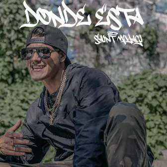 Donde Esta by Saint MiyaGi