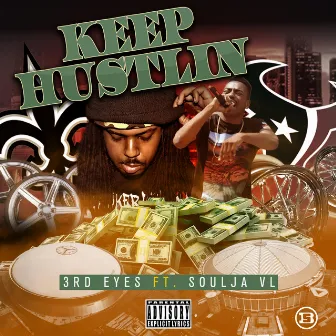 Keep Hustlin by 3rd Eyes