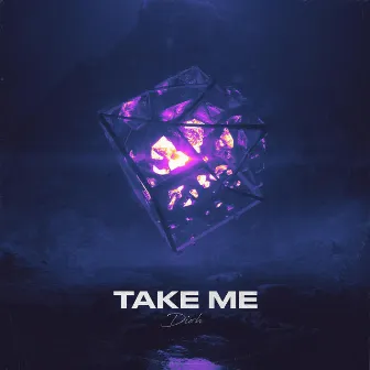 Take Me by Dioh