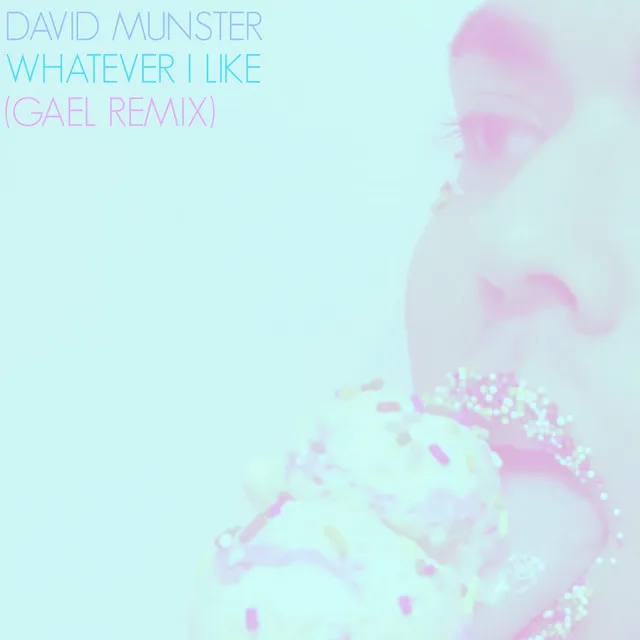 Whatever I Like (Gael Remix)