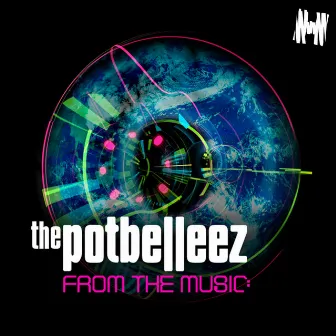 From the Music by The Potbelleez