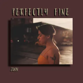 Perfectly Fine by L.A. ZONIN