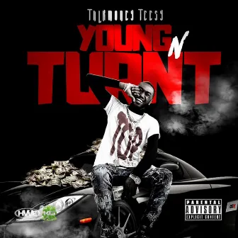 Young N Turnt by TalkMoney