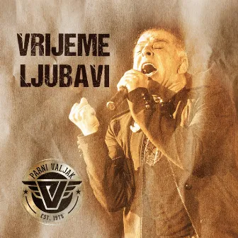 Vrijeme Ljubavi by Parni Valjak