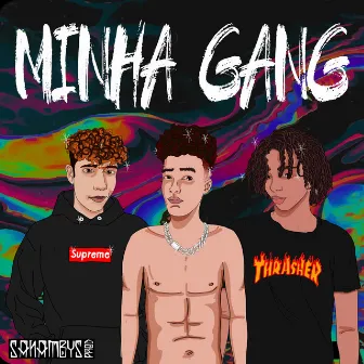 Minha Gang by Lil Whalkz