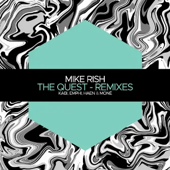 The Quest - Remixes by Mike Rish