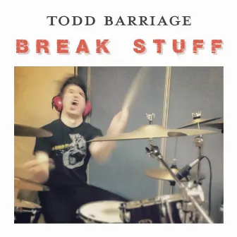 Break Stuff (Emo Version) by Todd Barriage