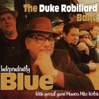 Independently Blue by Duke Robillard Band