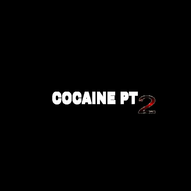 Cocaine Pt2