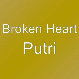 Putri by Broken Heart