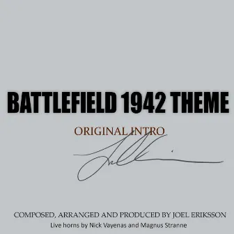 Battlefield 1942 Theme (Original Intro) by Joel Eriksson